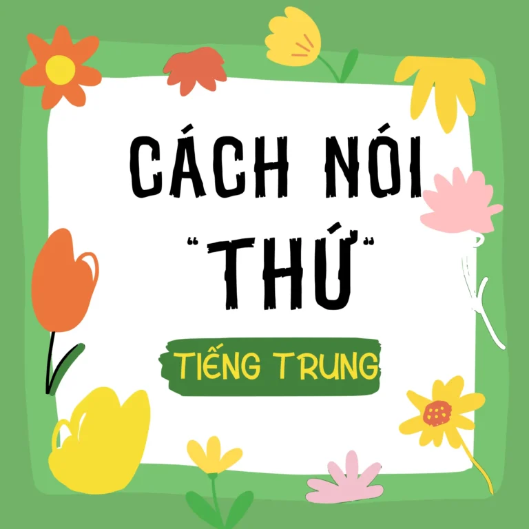 Cách nói các thứ trong tuần bằng tiếng Trung